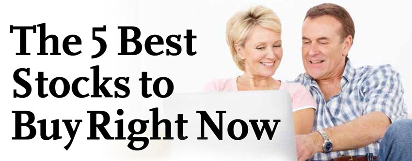 The 5 Best Stocks to Buy Right Now